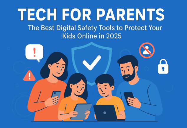 Tech for parents to protect kids online with parental control tools